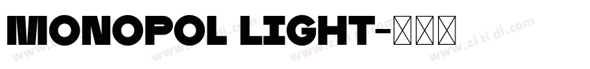 Monopol Light字体转换